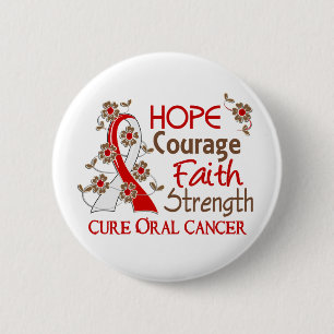 Hope Courage Faith Strength 3 Oral Cancer 6 Cm Round Badge
