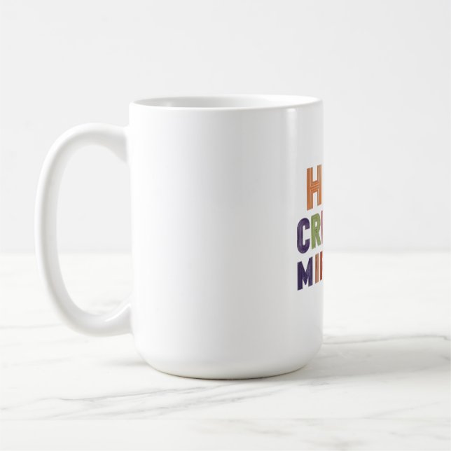 "Hope Creates Miracles" Coffee Mug (Left)