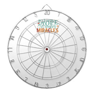 Hope Creates Miracles Dartboard