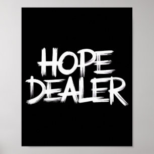Hope Dealer Christian Faith Positive Statement  Poster