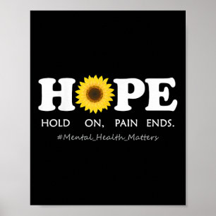 Hope Depression Mental Health Awareness - Hold On, Poster
