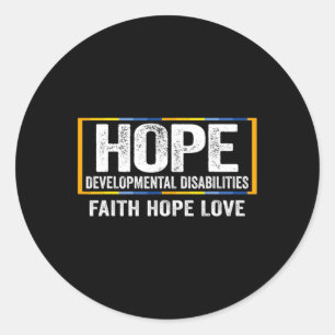 Hope Developmental Disabilities Awareness Classic Round Sticker