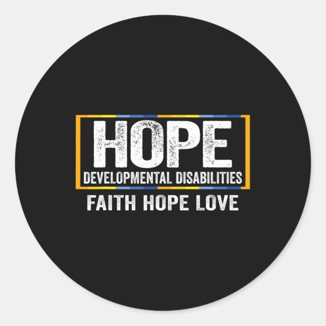 Hope Developmental Disabilities Awareness  Classic Round Sticker (Front)