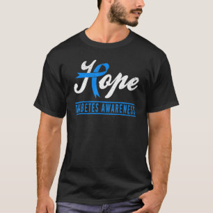 Hope Diabetes Awareness Ribbon Diabetic Type 1 T1 T-Shirt