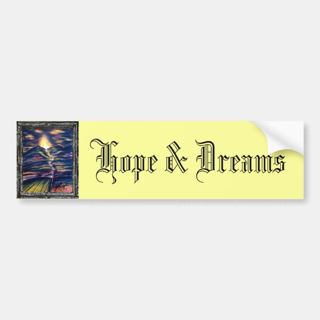 Hope & Dreams Bumper Sticker (Front)