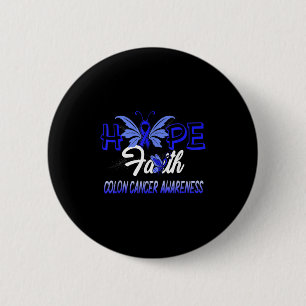 Hope Faith Colon Cancer Butterfly Warrior Survivor 6 Cm Round Badge