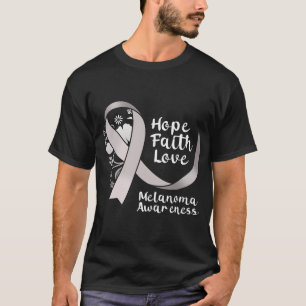 Hope Faith Love Cancer Ribbon Melanoma Awareness T-Shirt