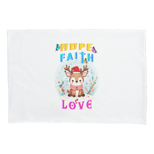 Hope Faith Love Pillowcase (Front)