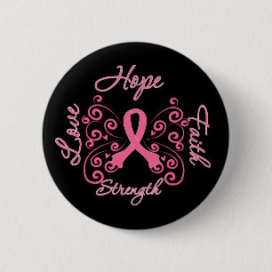 Hope Faith Love Strength Breast Cancer 6 Cm Round Badge