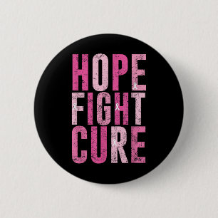 Hope Fight Cure Breast Cancer Awareness Design T-s 6 Cm Round Badge