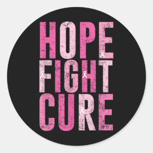 Hope Fight Cure Breast Cancer Awareness Design T-s Classic Round Sticker