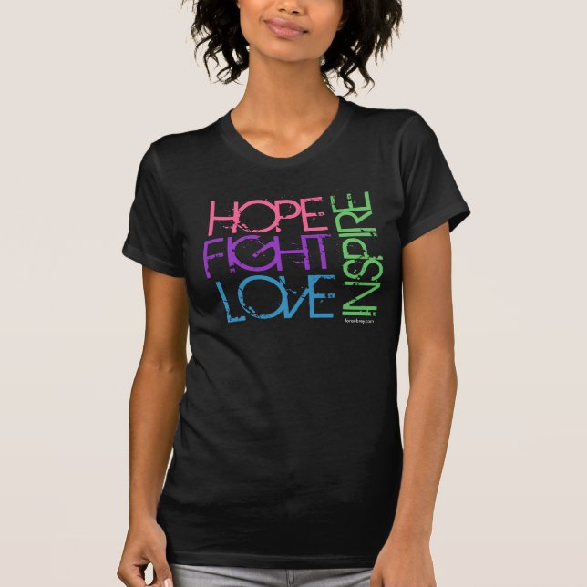 Hope, Fight, Love, Inspire T-Shirt (Front)