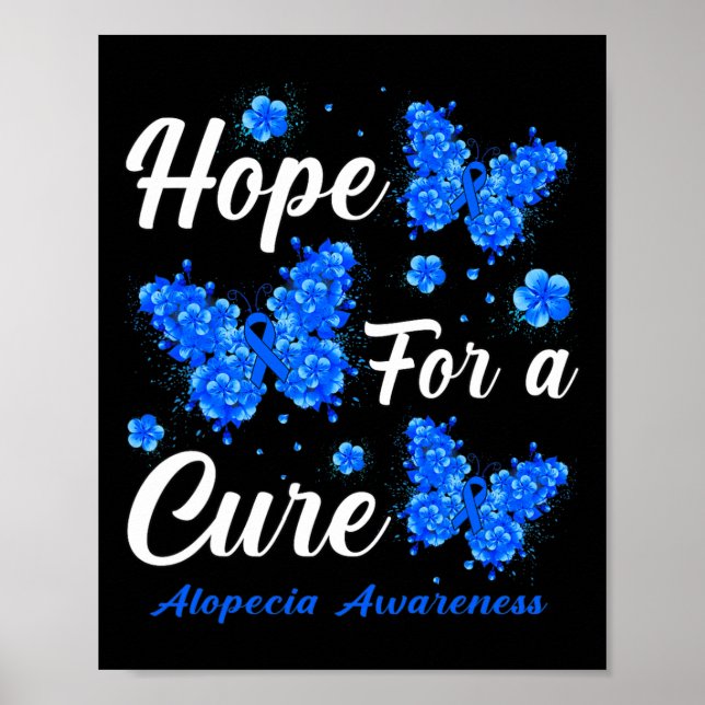 Hope For A Cure Alopecia Awareness Butterfly  Poster (Front)