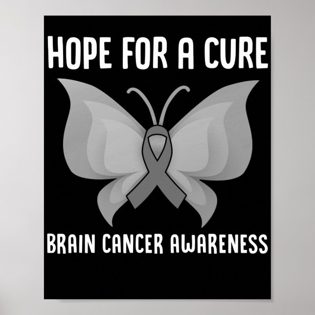 Hope For A Cure Brain Cancer Brain Tumour Grey Poster (Front)