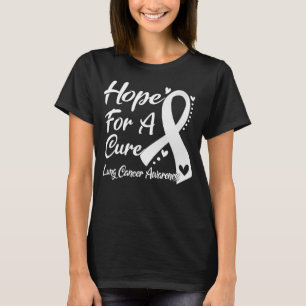 Hope For A Cure Lung Cancer Awareness T-Shirt