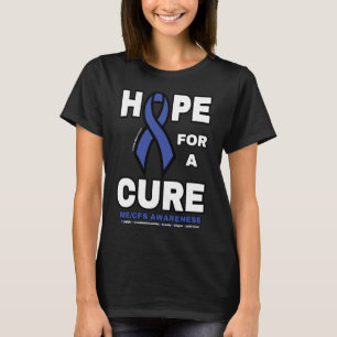 Hope For A Cure...ME/CFS T-Shirt
