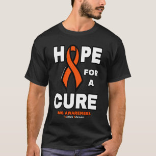 Hope For A Cure...MS T-Shirt
