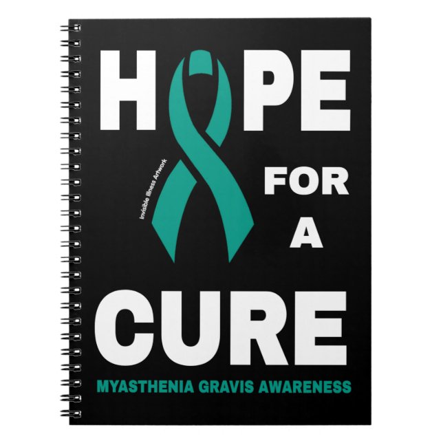 Hope For A Cure...Myasthenia Gravis Notebook (Front)