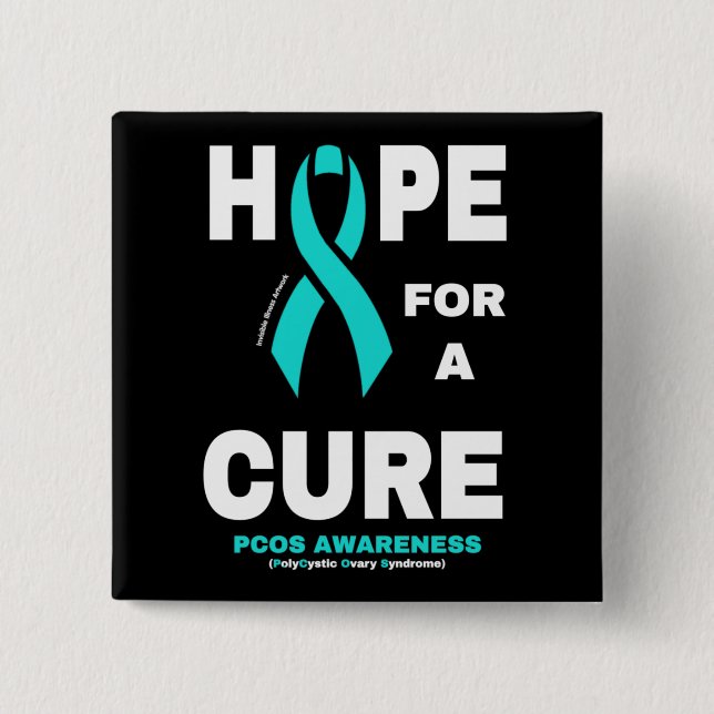 Hope For A Cure...PCOS Button (Front)