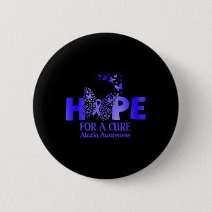 hope for cure ataxia apparel ataxia awareness gift 6 cm round badge