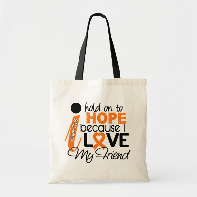Hope For My Friend Multiple Sclerosis MS Tote Bag (Front)