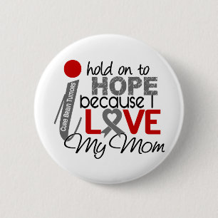 Hope For My Mum Brain Tumour 6 Cm Round Badge