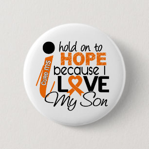 Hope For My Son Multiple Sclerosis MS 6 Cm Round Badge