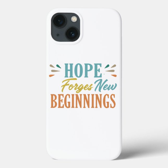 Hope Forges New Beginnings Case-Mate iPhone Case (Back)