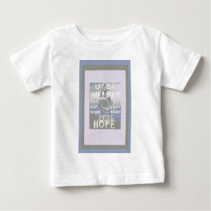 Hope Hillary USA We Are Stronger Together Baby T-Shirt
