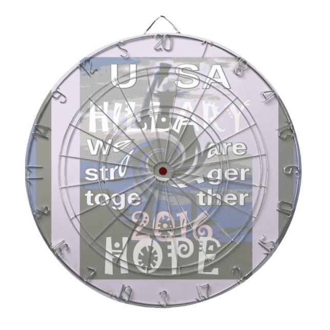 Hope  Hillary USA We Are Stronger Together Dartboard (Front)