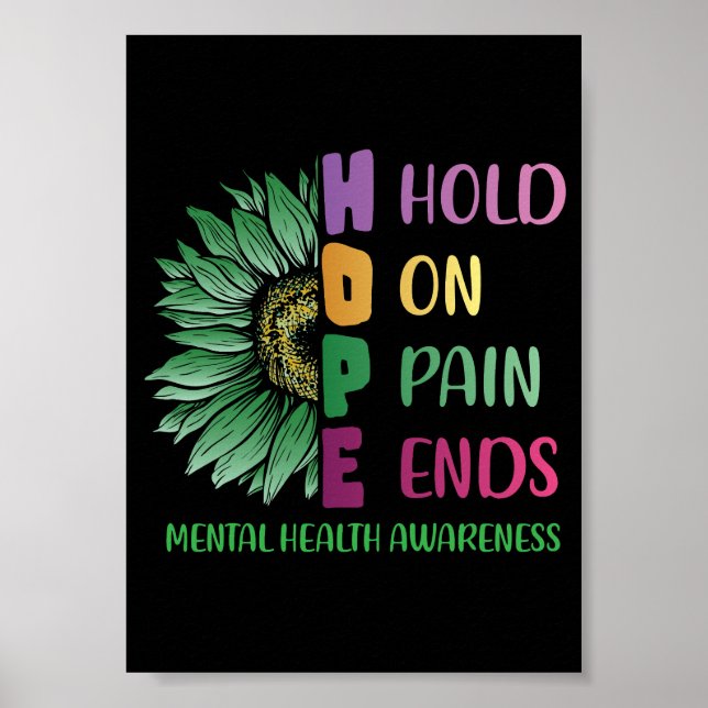 HOPE Hold On Pain Ends Mental Health Awareness Poster (Front)
