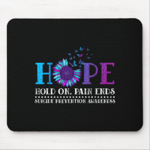 Hope hold on pain ends prevention awareness mouse pad