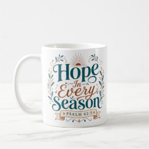 Hope In Every Season Daily Devotional Quote Coffee Mug