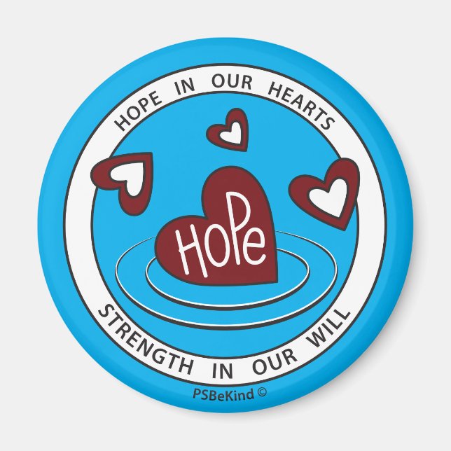Hope In Our Hearts 1_Round Magnet 2.25" (Front)