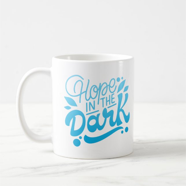 hope in the dark coffee mug (Left)
