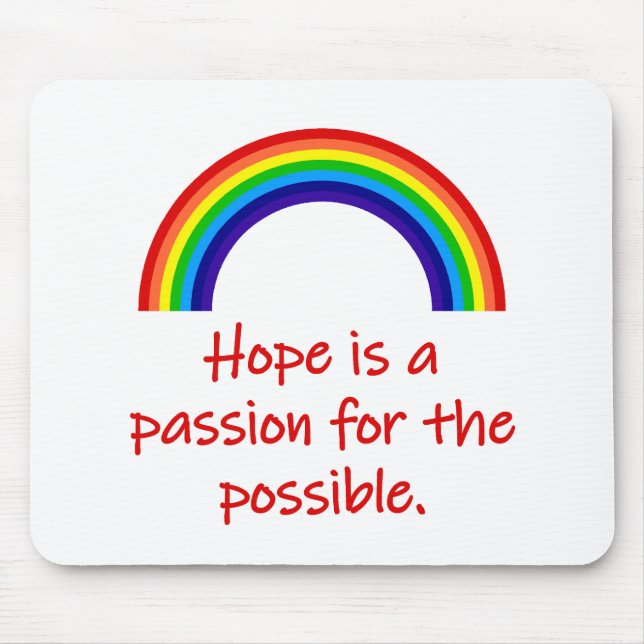 Hope Is A Passion  Mouse Pad (Front)