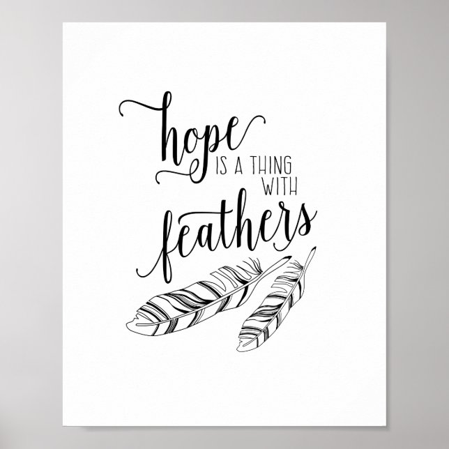 Hope is a thing with Feathers Inspirational Quote Poster (Front)