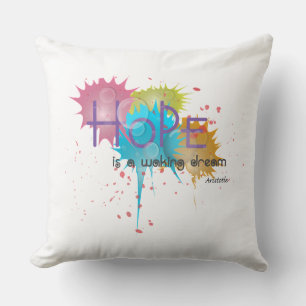 HOPE is a waking dream - Aristotle Cushion