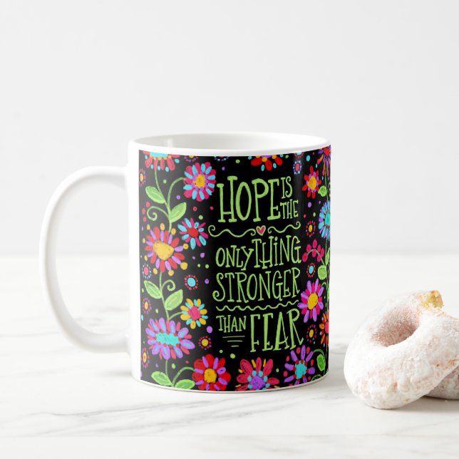 Hope is Bigger than Fear Coffee Mug (With Donut)