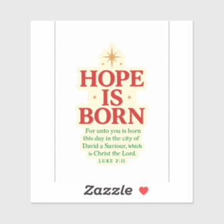 Hope Is Born Sticker