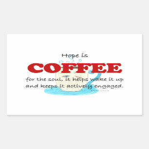 hope is coffee rectangular sticker