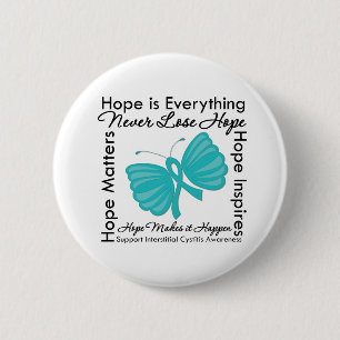 Hope is Everything Interstitial Cystitis Awareness 6 Cm Round Badge