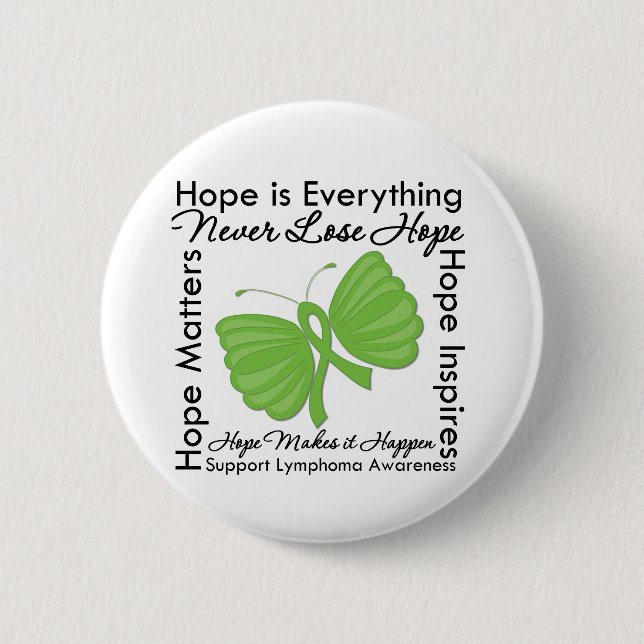Hope is Everything - Lymphoma Awareness 6 Cm Round Badge (Front)