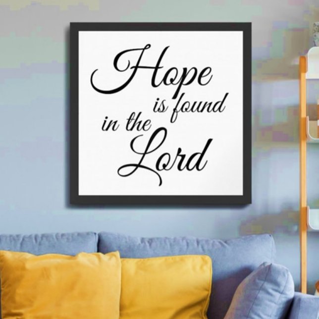 Hope Is Found in the Lord  Poster (Creator Uploaded)