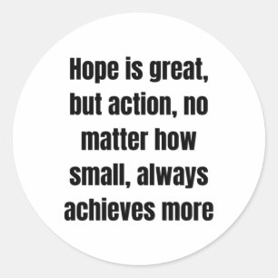 Hope Is Great Classic Round Sticker