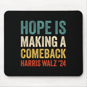 Hope Is Making A Comeback Kamala Harris Tim Wheime Mouse Pad