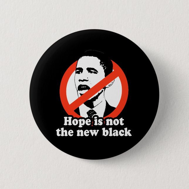 HOPE IS NOT THE NEW BLACK 6 CM ROUND BADGE (Front)
