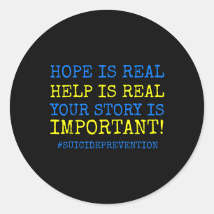 Hope Is Real Suicide Prevention - Classic Round Sticker