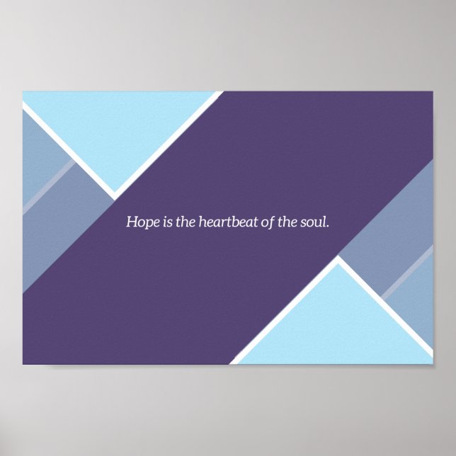 Hope is the heartbeat of the soul poster (Front)