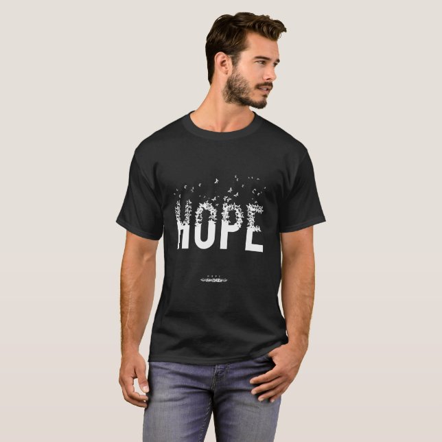 Hope is the Thing with Feathers Design T-Shirt (Front Full)